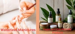 image of Waterless Manicures, vegan and eco-friendly products